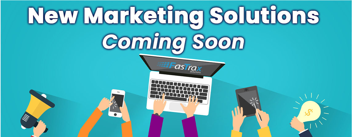 New Marketing Solutions Coming Soon