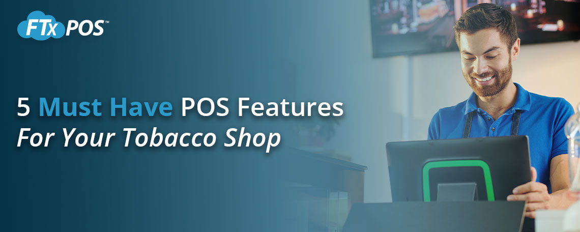 Best POS System for Smoke Shops: 7 Top POS + Must-Have Features