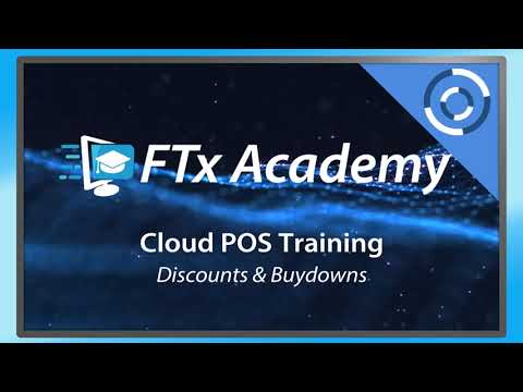 FTx Cloud POS Training | Discounts and Buydowns