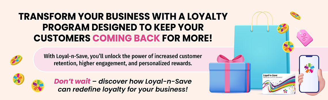 Transform your business with loyalty programs designed to keep your customers coming back for more