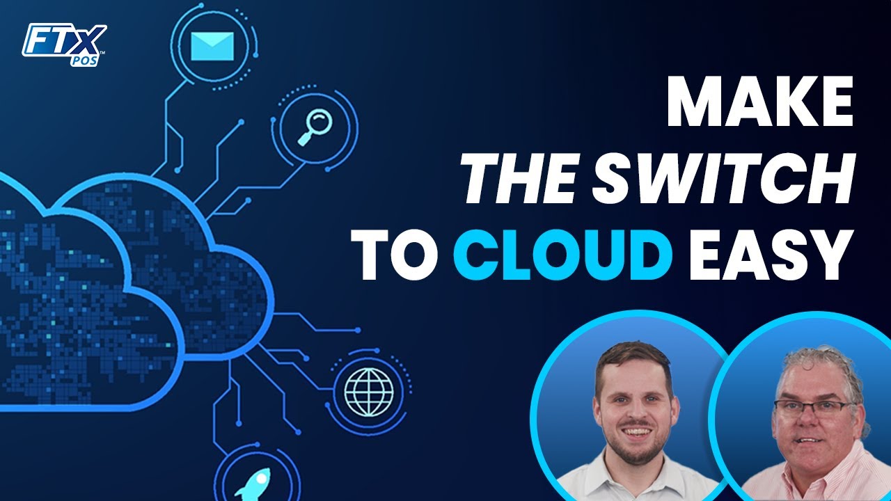 Seamless Transition to Cloud with FTx POS