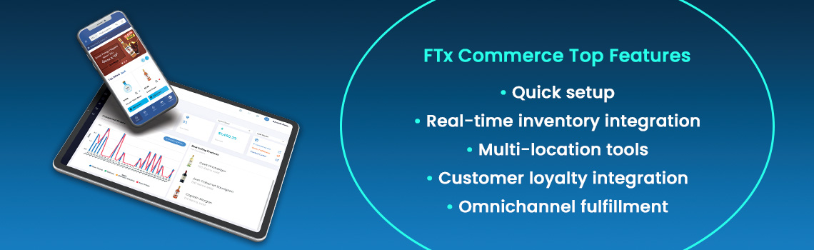 Top Features of FTx Commerce