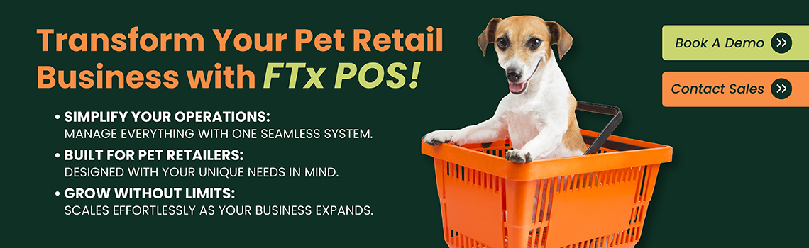 Elevate Your Pet Retail Operations with FTx POS