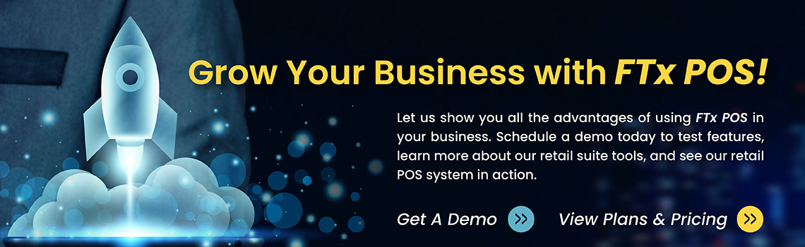 Accelerate Your Business Growth with FTx POS 