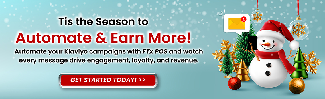 Automate Klaviyo Campaigns with FTx POS