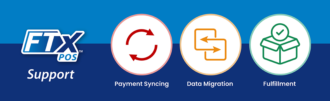 Contact FTx Support for POS Assistance 