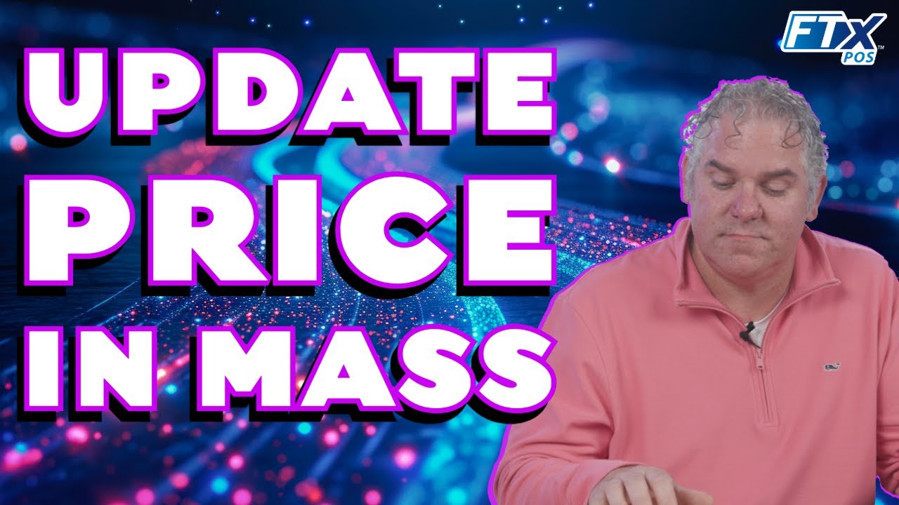 How To Update Item Price FAST with Mass<br> Updates (FTx POS)