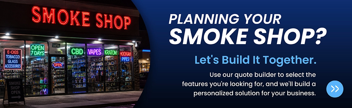 Build Your Perfect Smoke Shop Solution
